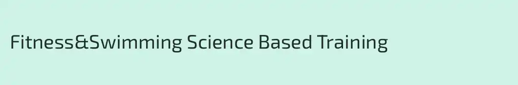 Fitness&Swimming Science Based Training